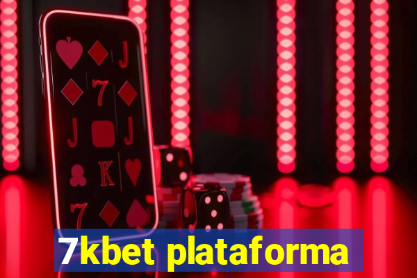7kbet plataforma